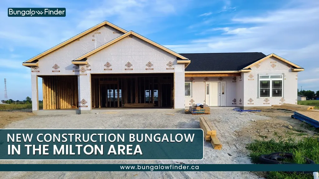 Explore new construction bungalows in Milton with modern layouts, prime lots, and great communities. Ideal for families, downsizers, and investors.
